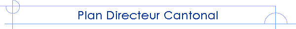 Plan Directeur Cantonal