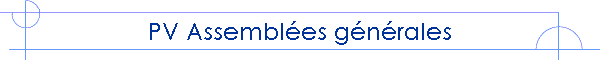 PV Assembl�es g�n�rales